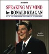 Speaking My Mind (Audio) - Ronald Reagan