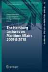 The Hamburg Lectures on Maritime Affairs 2009 & 2010 - Jürgen Basedow, Ulrich Magnus, Rüdiger Wolfrum, Dutta Anatol