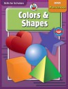 Skills for Scholars Colors & Shapes, Preschool (Skills for Scholars) - School Specialty Publishing, Frank Schaffer Publications