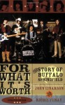 For What It's Worth: The Story of Buffalo Springfield - John Einarson, Richie Furay