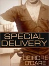 Special Delivery - Deirdre O'Dare