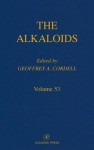 The Alkaloids, Volume 50 - Geoffrey A. Cordell