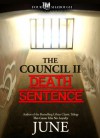 The Council II - Death Sentence - June.