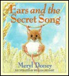 Ears and the Secret Song - Meryl Doney