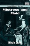 Mistress and Maid - Dinah Maria Mulock Craik