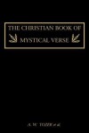 The Christian Book of Mystical Verse - A.W. Tozer