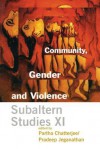 Community, Gender and Violence: Subaltern Studies XI - Partha Chatterjee