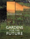 Gardens for the Future: Gestures Against the Wild - Guy Cooper, Gordon Taylor