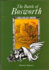 The Battle of Bosworth - Michael Bennett