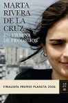 En Tiempo De Prodigios/ a Time of Miracles - Marta Rivera de la Cruz