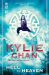 Hell to Heaven. Kylie Chan - Kylie Chan