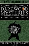 The Darkwood Mysteries: The Wrath of the Dragon, Part Three - Steve Merrifield