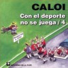 Con el deporte no se juega 4 - Caloi