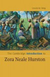 The Cambridge Introduction to Zora Neale Hurston - Lovalerie King