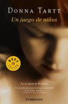 Un Juego De Niños - Donna Tartt