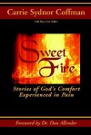 Sweet Fire - Carrie Sydnor Coffman, Dan B. Allender, Mary Lou Sather