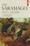 Eseu despre orbire - José Saramago, Mioara Caragea