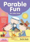 Parable Fun For Little Ones - Renita Boyle