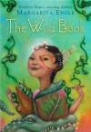 The Wild Book - Margarita Engle