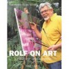 Rolf on Art: A Step-by-Step Guide to Painting - Rolf Harris