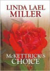 McKettrick's Choice - Linda Lael Miller