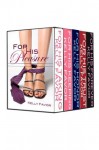 For His Pleasure: The Boxed Set, Books 1-6 (For His Pleasure, For His Taking, For His Keeping, For His Honor, For His Trust, For His Forever) - Kelly Favor