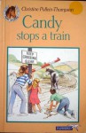 Candy Stops a Train - Christine Pullein-Thompson