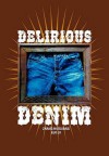 Delirious Denim - Huiguang Zhang, Luo Lv