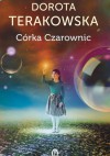 Córka Czarownic - Dorota Terakowska