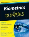 Biometrics For Dummies - Peter Gregory, Michael A. Simon