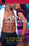 The Surgeon's Secret Baby (Mills & Boon Kimani) (Hopewell General - Book 2) - Ann Christopher