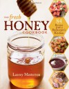 Fresh Honey Cookbook - Laurey Masterton