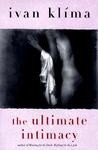 Ultimate Intimacy - Ivan Klíma