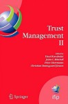 Trust Management II: Proceedings of Ifiptm 2008: Joint Itrust and Pst Conferences on Privacy, Trust Management and Security, June 18-20, 2008, Trondheim, Norway - Yücel Karabulut