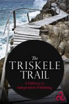 The Triskele Trail - Liza Perrat, Catriona Troth, J.J. Marsh, Gillian Hamer, J.D. Smith