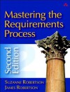 Mastering the Requirements Process (2nd Edition) - Suzanne Robertson, James W. Robertson