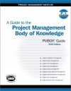 A Guide to the Project Management Body of Knowledge: Pmbok Guide - Project Management Institute