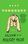 Welcome to the Monkey House - Kurt Vonnegut