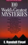 100 of the World's Greatest Mysteries: Strange Secrets - E. Randall Floyd