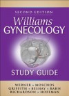 Williams Gynecology Study Guide, Second Edition - Barbara Hoffman, Elysia Moschos, William Griffith