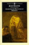 Andromache; Britannicus; Berenice - Jean Racine, John Cairncross