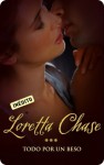 Todo por un beso - Loretta Chase