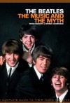 The Beatles: The Music And The Myth - Patrick Humphries, Peter Dogget