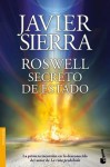 Roswell. Secreto de Estado (Spanish Edition) - Javier Sierra