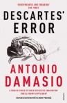 Descartes' Error - Antonio R. Damasio