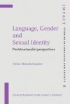 Language, Gender and Sexual Identity: Poststructuralist Perspectives - Heiko Motschenbacher