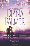 Magnolia - Diana Palmer