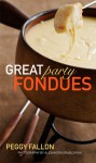 Great Party Fondues - Peggy Fallon