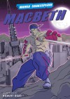 Manga Shakespeare: Macbeth - Richard Appignanesi, Robert Deas, William Shakespeare