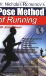 Dr. Nicholas Romanov's Pose Method of Running (Dr. Romanov's Sport Education) - Nicholas Romanov